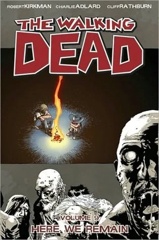 The Walking Dead, Vol. 9: Here We Remain (Comics) cover