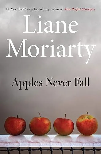 Apples Never Fall by Liane Moriarty — book cover