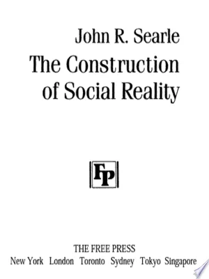 The Construction of Social Reality