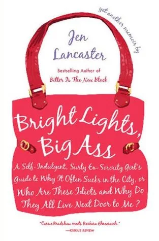 Bright Lights, Big Ass
