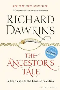 The Ancestor's Tale: A Pilgrimage to the Dawn of Evolution