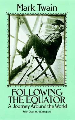 Following the Equator: A Journey Around the World cover