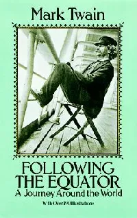 Following the Equator: A Journey Around the World