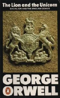The Lion and the Unicorn: Socialism and the English Genius