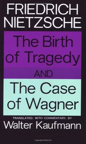 The Birth of Tragedy / The Case of Wagner cover