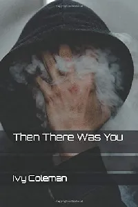 Then There Was You