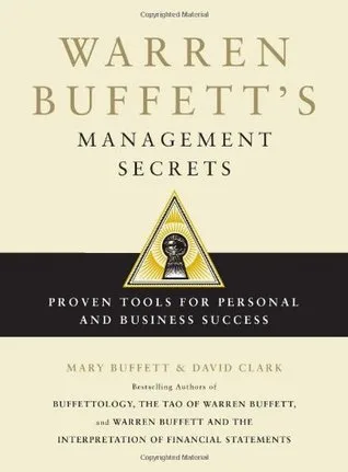 Warren Buffett's Management Secrets: Proven Tools for Personal and Business Success