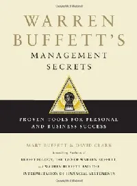 Warren Buffett's Management Secrets: Proven Tools for Personal and Business Success
