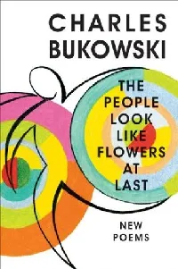 The People Look Like Flowers at Last