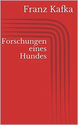 Forschungen eines Hundes (German Edition)