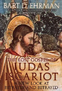 The Lost Gospel of Judas Iscariot: A New Look at Betrayer and Betrayed