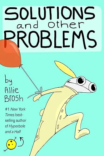 Solutions and Other Problems