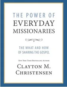 The Power of Everyday Missionaries