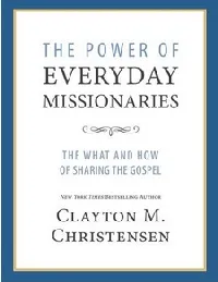 The Power of Everyday Missionaries