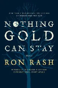 Nothing Gold Can Stay: Stories