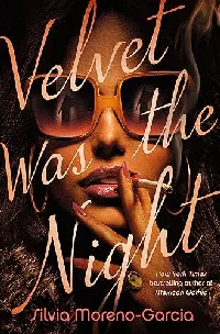 Velvet Was the Night