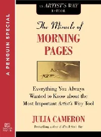 The Miracle of Morning Pages: Everything You Always Wanted to Know About the Most Important Artist's Way Tool