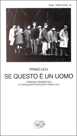Se questo è un uomo: Versione drammatica di Pieralberto Marché e Primo Levi cover