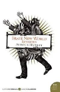 Brave New World Revisited