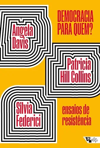 Democracia para quem?: Ensaios de resistência
