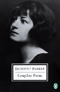 The Complete Poems of Dorothy Parker