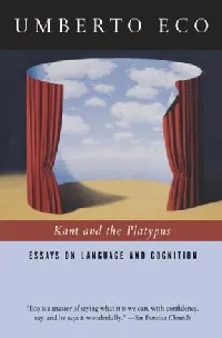 Kant and the Platypus: Essays on Language and Cognition