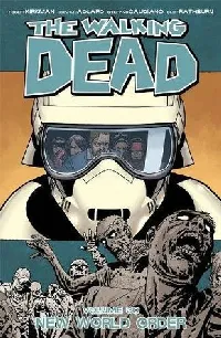 The Walking Dead, Vol. 30: New World Order (Comics)
