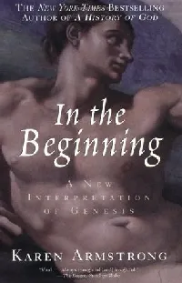 In the Beginning: A New Interpretation of Genesis