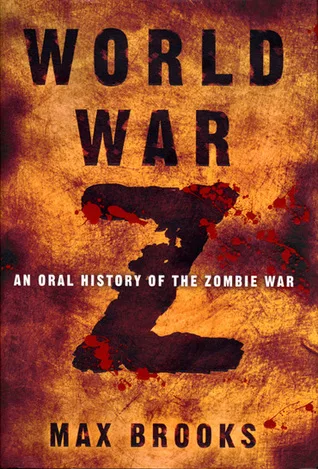 World War Z: An Oral History of the Zombie War by Max Brooks — book cover
