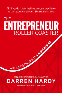 The Entrepreneur Roller Coaster: Why Now Is the Time to #JointheRide