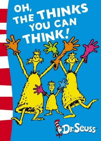 Oh, the Thinks You Can Think! cover