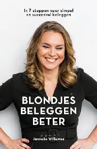 Blondjes beleggen beter: In 7 stappen naar simpel en succesvol beleggen