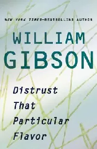 Distrust That Particular Flavor