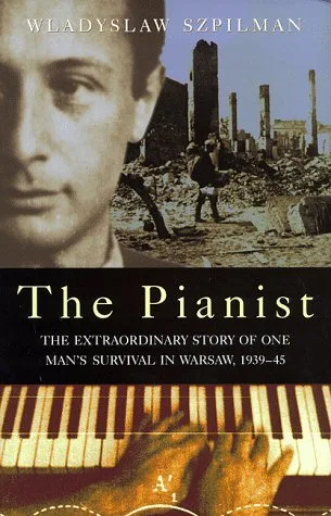 The Pianist: The Extraordinary Story of One Man's Survival in Warsaw, 1939–45 cover