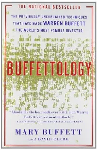 Buffettology: The Previously Unexplained Techniques That Have Made Warren Buffett the World's Most Famous Investor