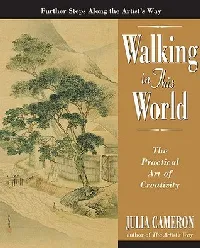 Walking in This World: The Practical Art of Creativity