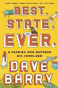 Best. State. Ever.: A Florida Man Defends His Homeland