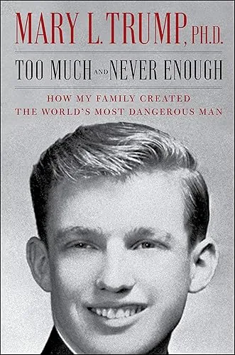 Too Much and Never Enough: How My Family Created the World's Most Dangerous Man cover