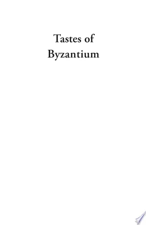 Tastes of Byzantium