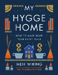 My Hygge Home: How to Make Home Your Happy Place