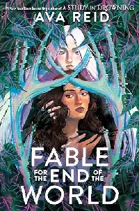 Fable for the End of the World