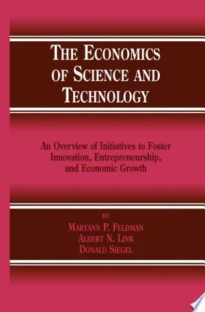 The Economics of Science and Technology
