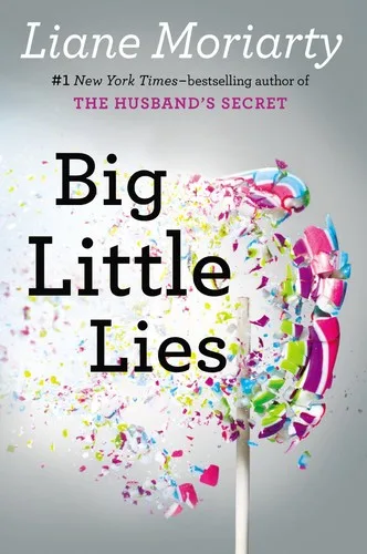 Big Little Lies by Liane Moriarty — book cover