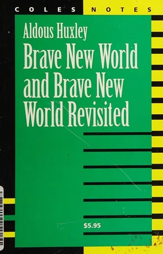 Huxley, Brave New World and Brave New World Revisited