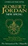 New Spring (The Wheel of Time, Book 0)