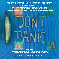 Don't Panic : The Hitch-hiker's Guide to the Galaxy, The Restaurant at the End of the Universe