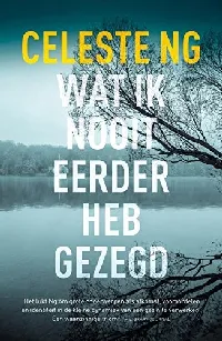 Wat ik nooit eerder heb gezegd