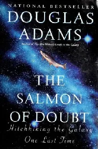 The Salmon of Doubt