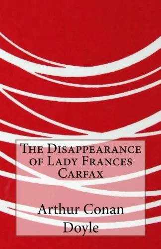 The Disappearance of Lady Frances Carfax cover