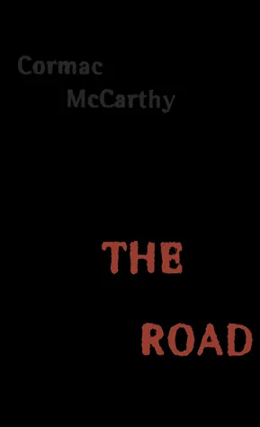The Road by Cormac McCarthy — book cover